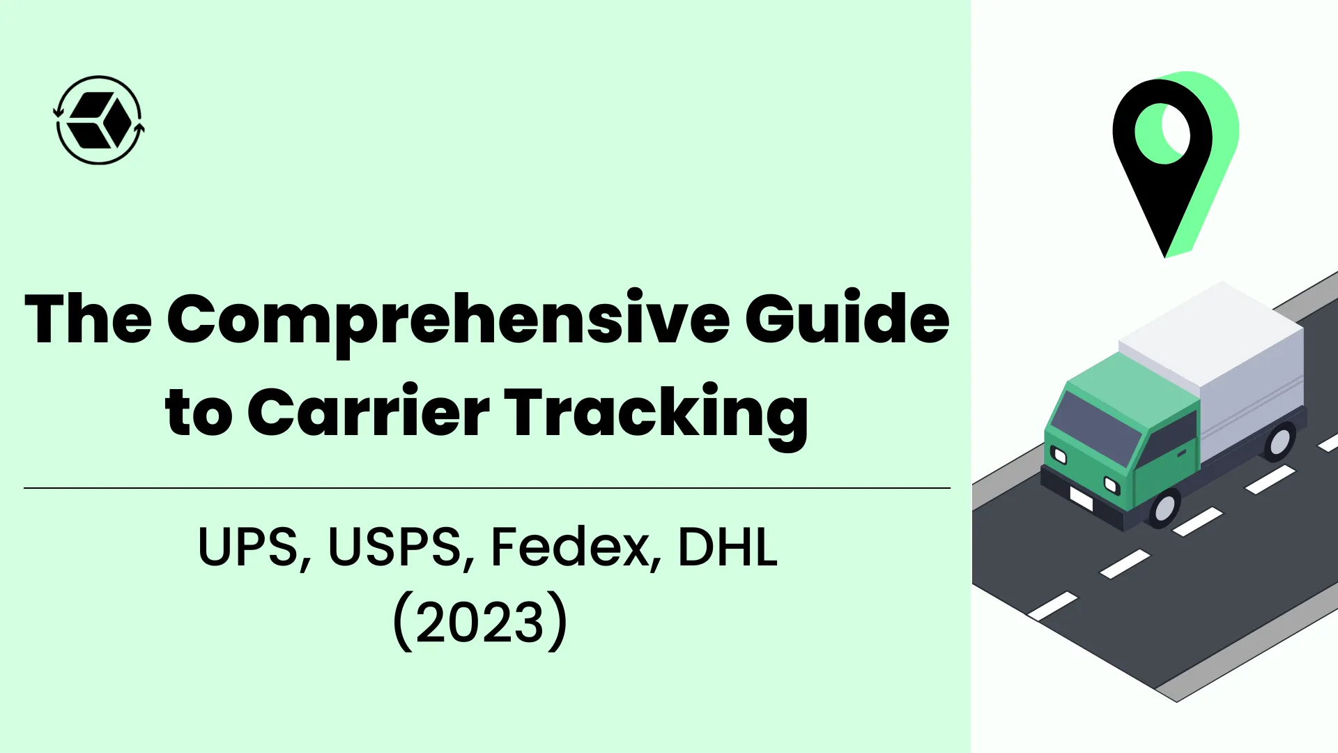 The Comprehensive Guide To Carrier Tracking: UPS, USPS, Fedex, DHL ...